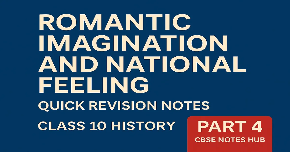 Romantic Imagination and National Feeling Class 10 History Chapter 1 Notes | Part 4
